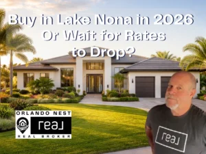 Buy in Lake Nona 2026 - Modern Florida home exterior with Orlando Nest Real Broker branding